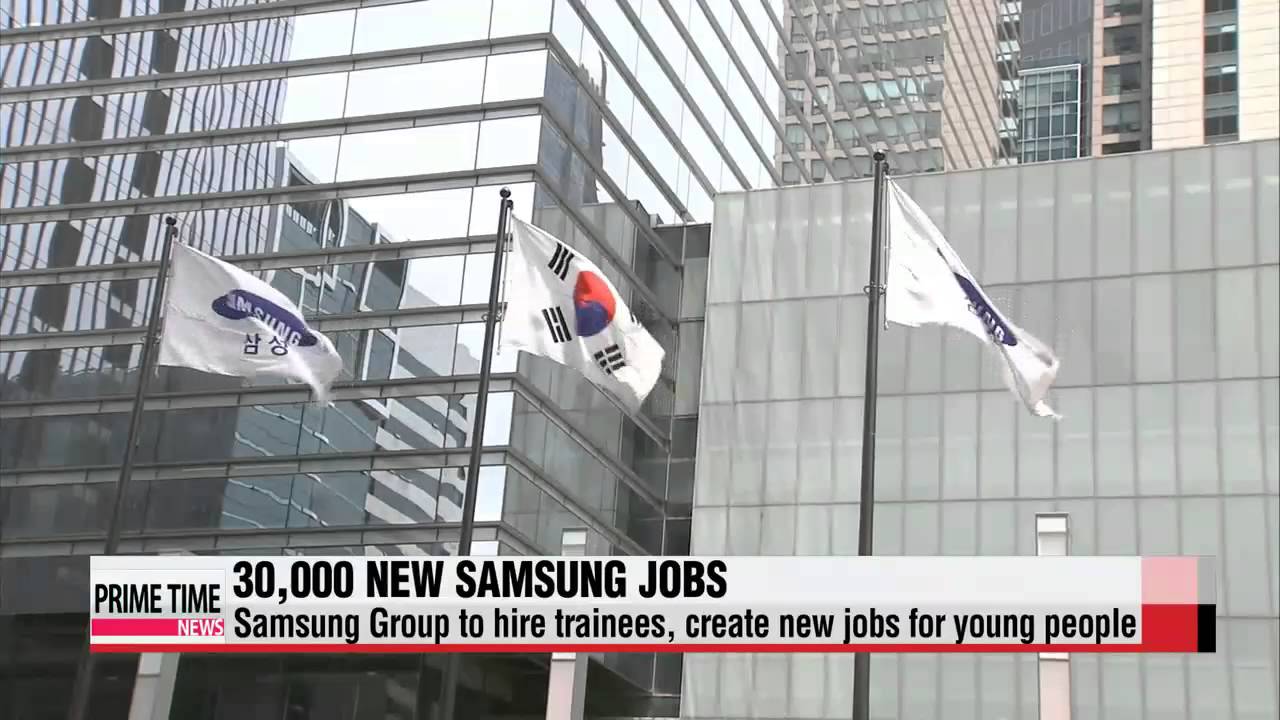 Samsung Group says it will create 30，000 jobs for young Koreans by 2017   삼성 2년안