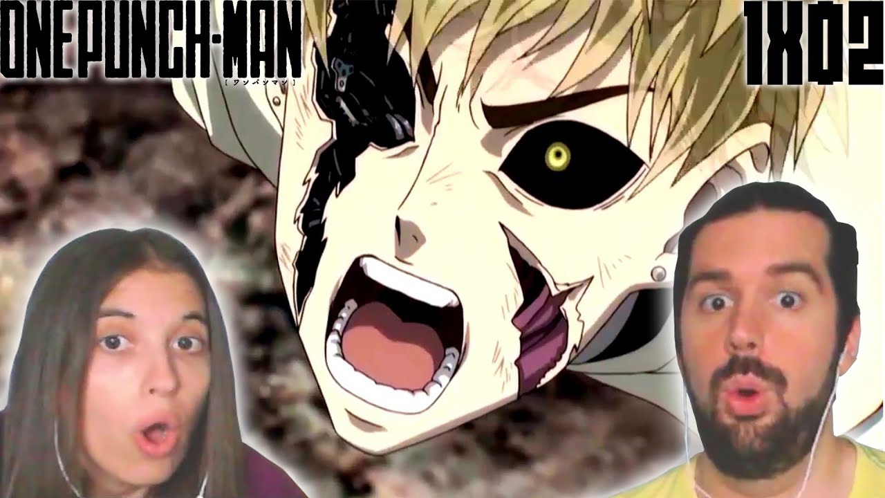 GENOS EL CYBORG - REACCIÓN 1X02 ONE PUNCH MAN