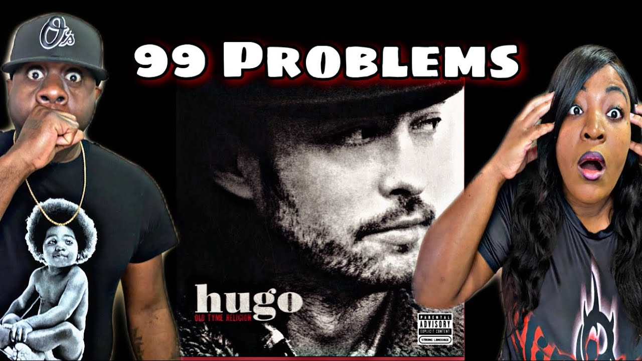 THIS IS DOPE!!!  HUGO - 99 PROBLEMS (REACTION)