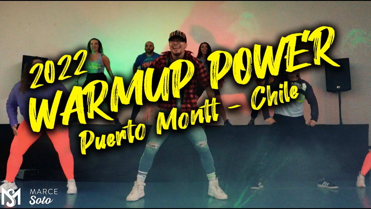 Warm Up Power 2022 🔥 Puerto Montt, Chile 🔥 Marce Soto