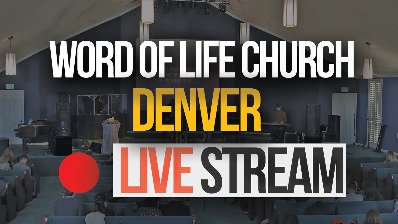 Sunday Service | Word of Life Denver | Слово Жизни Денвер