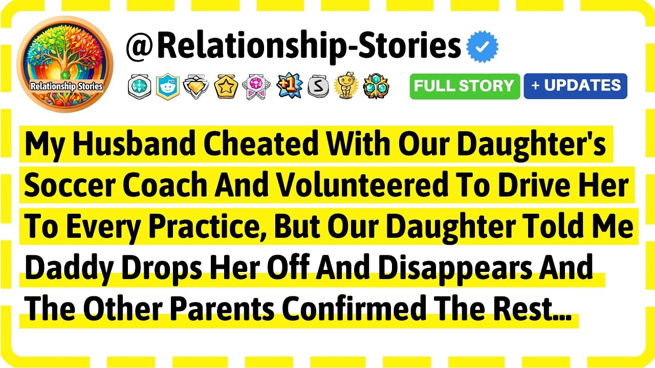 My Husband Cheated With Our Daughter's Soccer Coach And Volunteered To Drive Her To Every Practice