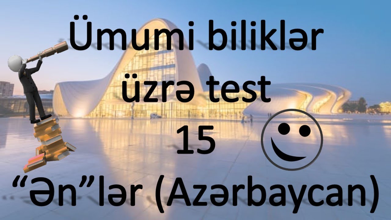 Ümumi biliklər üzrə test - 15 - 