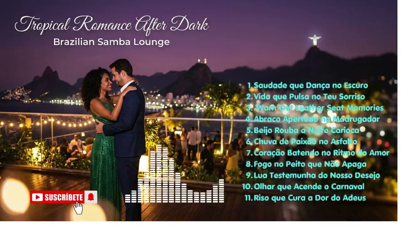 Tropical Romance After Dark ❤️ | Brazilian Samba Loung!