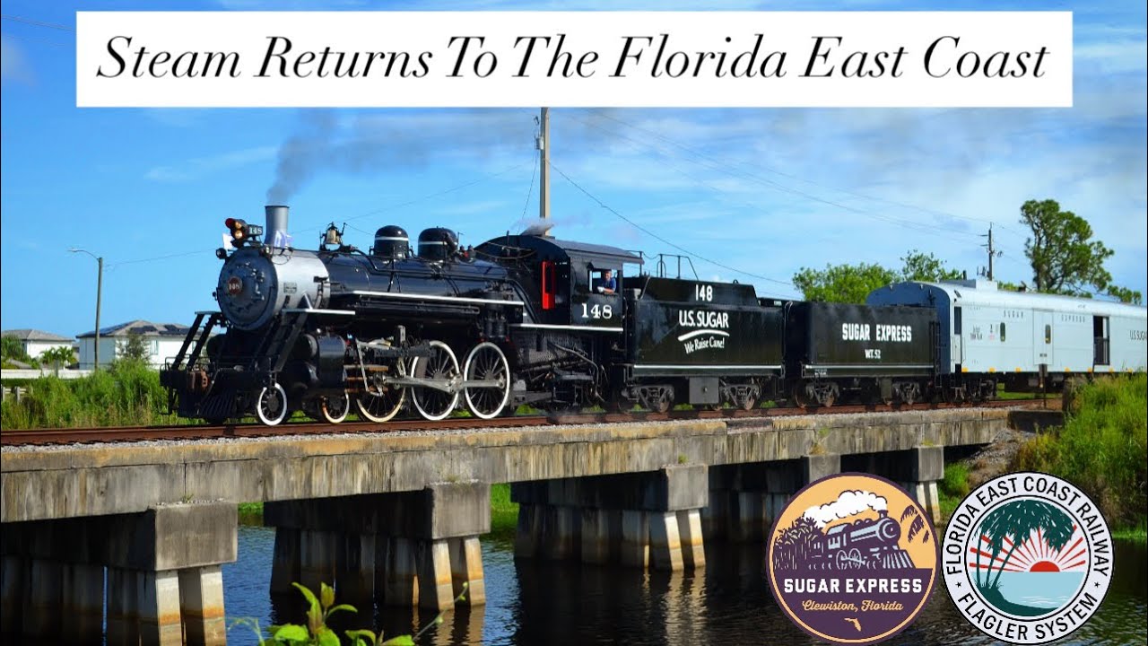 Steam Returns To The Florida East Coast! - US Sugar #148: FEC Railway Society Excursion
