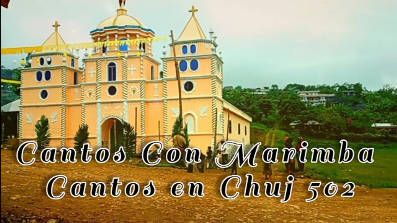 Cantos En Chuj . Cantos Carismático Católicos