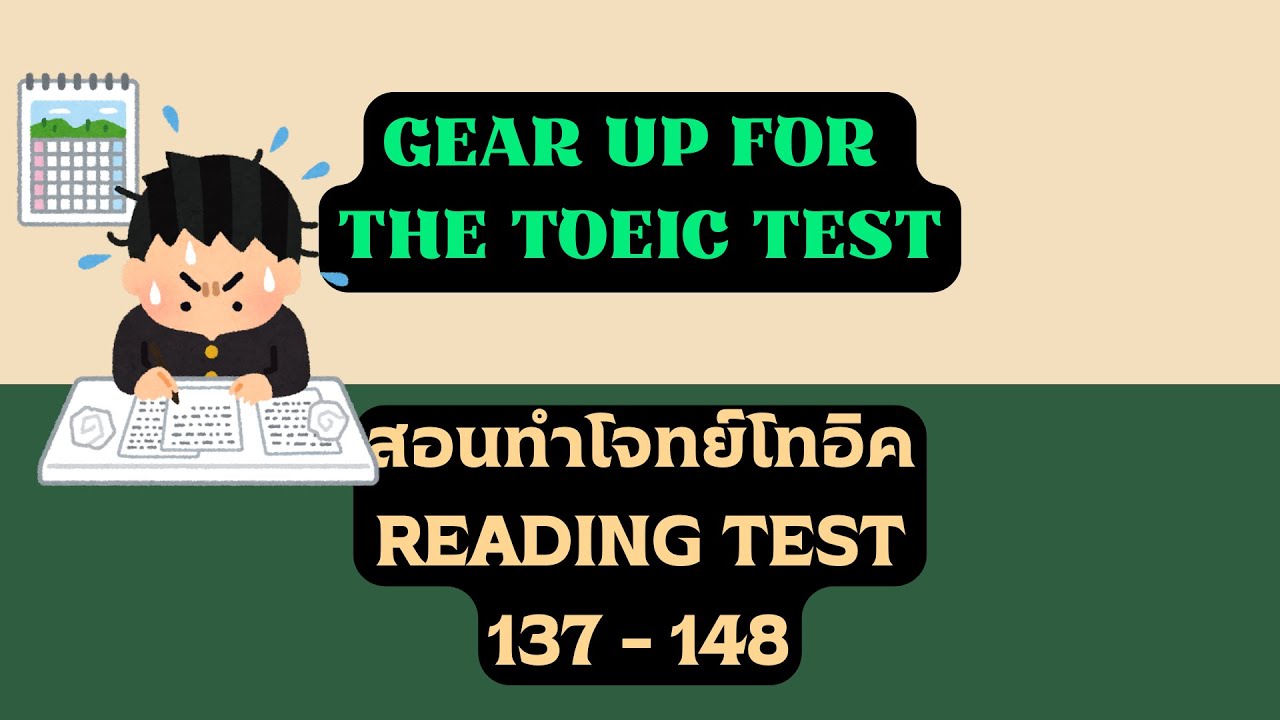 Podcast สอนทำข้อสอบโทอิค READING TEST 137 ถึง 148