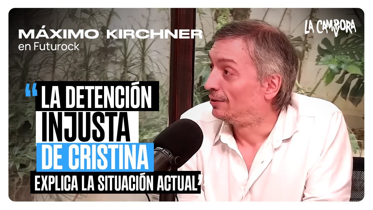 CRISTINA es la &Uacute;NICA que puede TRASCENDER FRONTERAS fuera del peronismo: M&Aacute;XIMO KIRCHNER en FUTUROCK