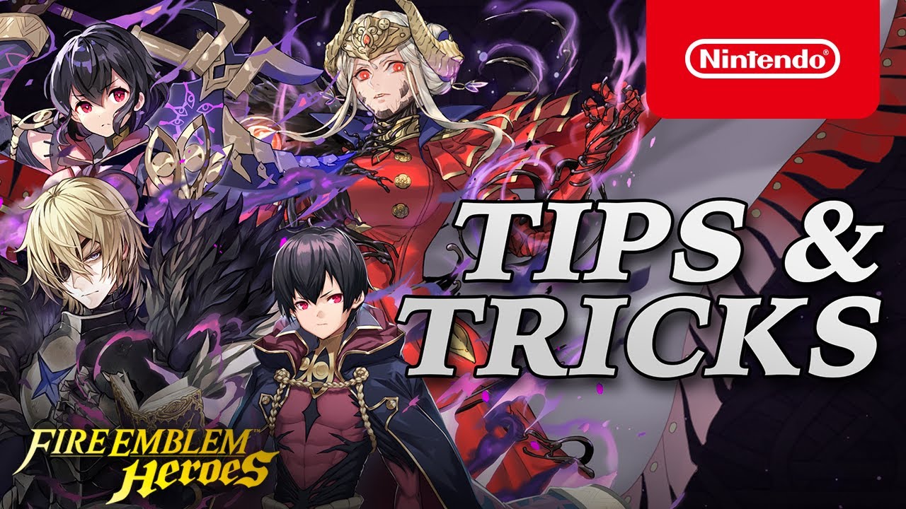 Fire Emblem Heroes - Tips & Tricks: Fallen Heroes - Forces of Will