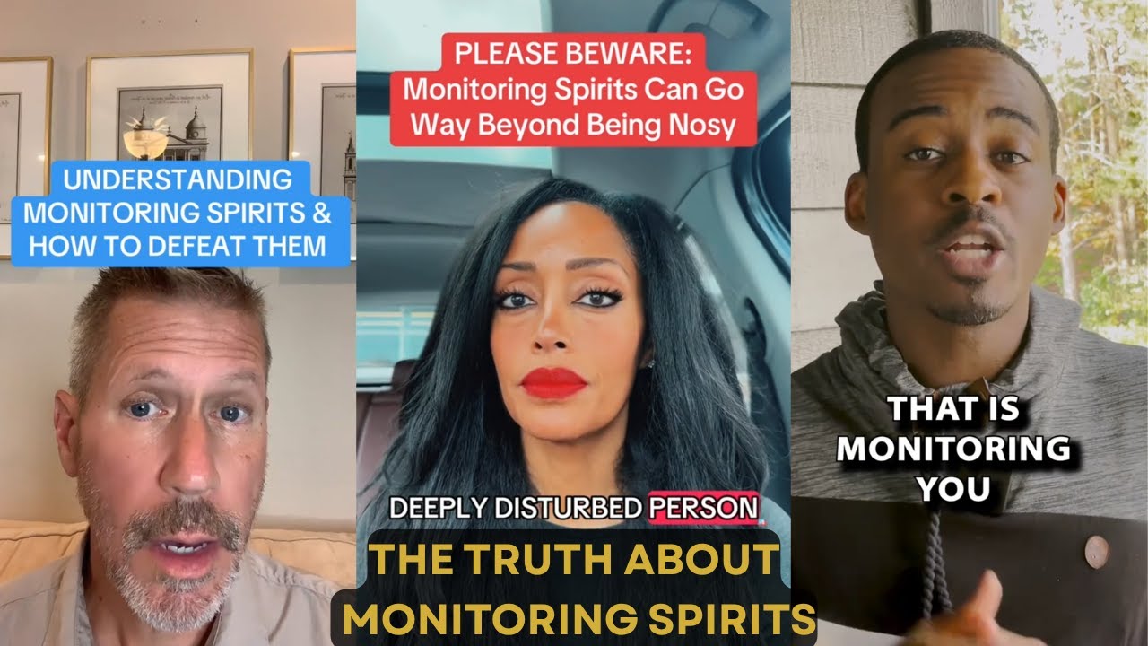 How to Spot & Defeat a Monitoring Spirit