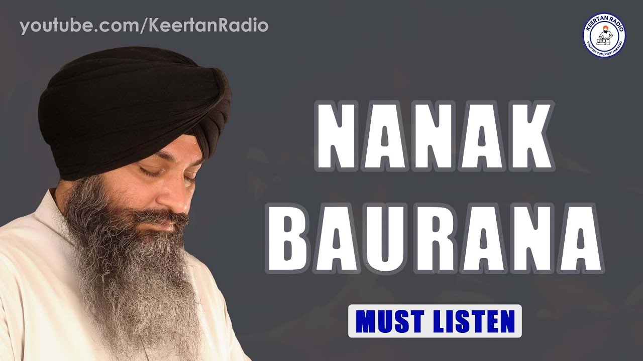 Bhaya Diwana Shah Ka Nanak Baurana - Bhai Sarbjeet Singh Ji Laddi