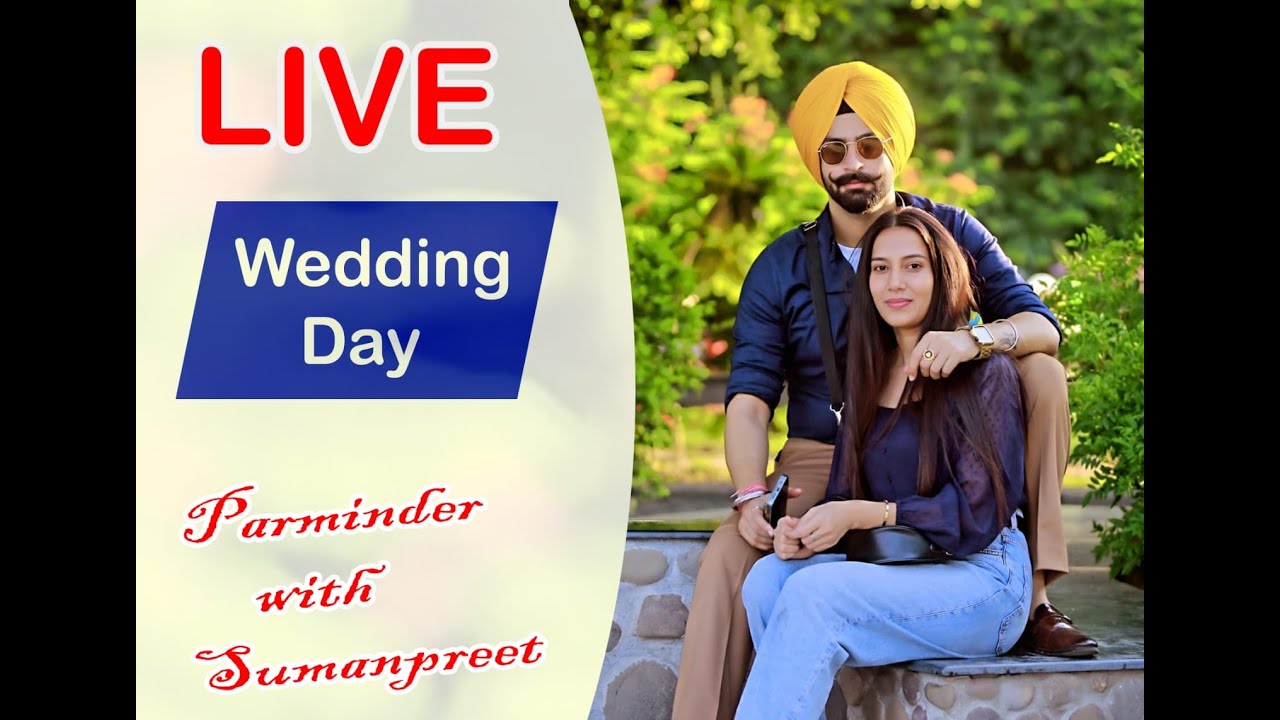 Live Wedding Day//Parminder Singh with Sumanpreet Kaur( Deeppak Mixing Centere Photography Fzr)