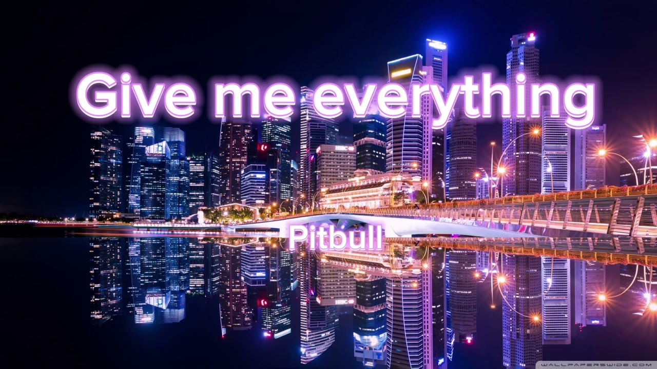 Give me everything - Pitbull (sped up)