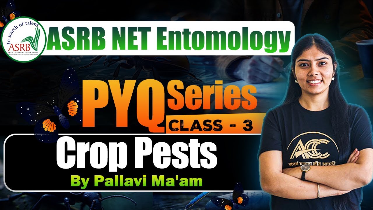 ASRB NET Entomology | PYQ Series 2025 | Crop Pests | Class-3