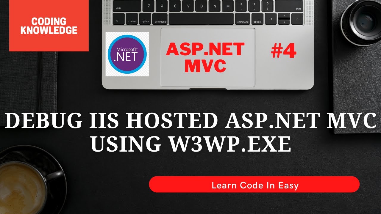 Debug IIS hosted ASP.NET MVC Application in Visual Studio using Worker Process @CodingKnowledge