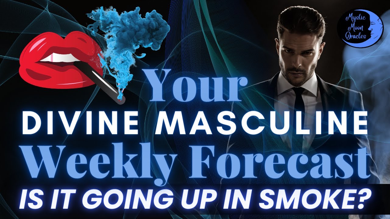 Your DIVINE MASCULINE Weekly Forecast 🔥 
