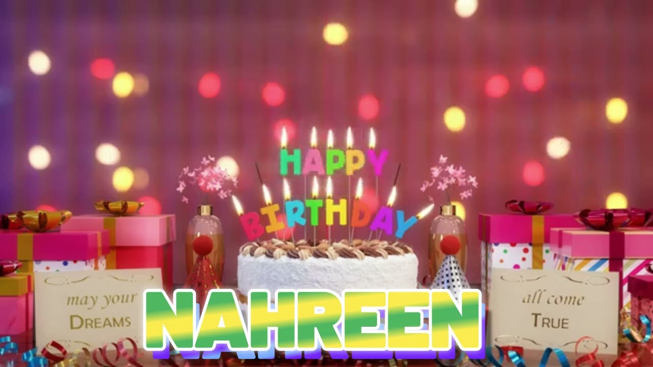 NAHREEN Happy Birthday Song with Names 🌟 Happy Birthday to You