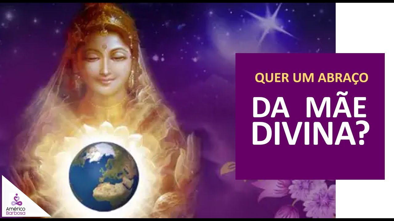 Quer um abraço da Mãe Divina?  Em você e na sua Vida?