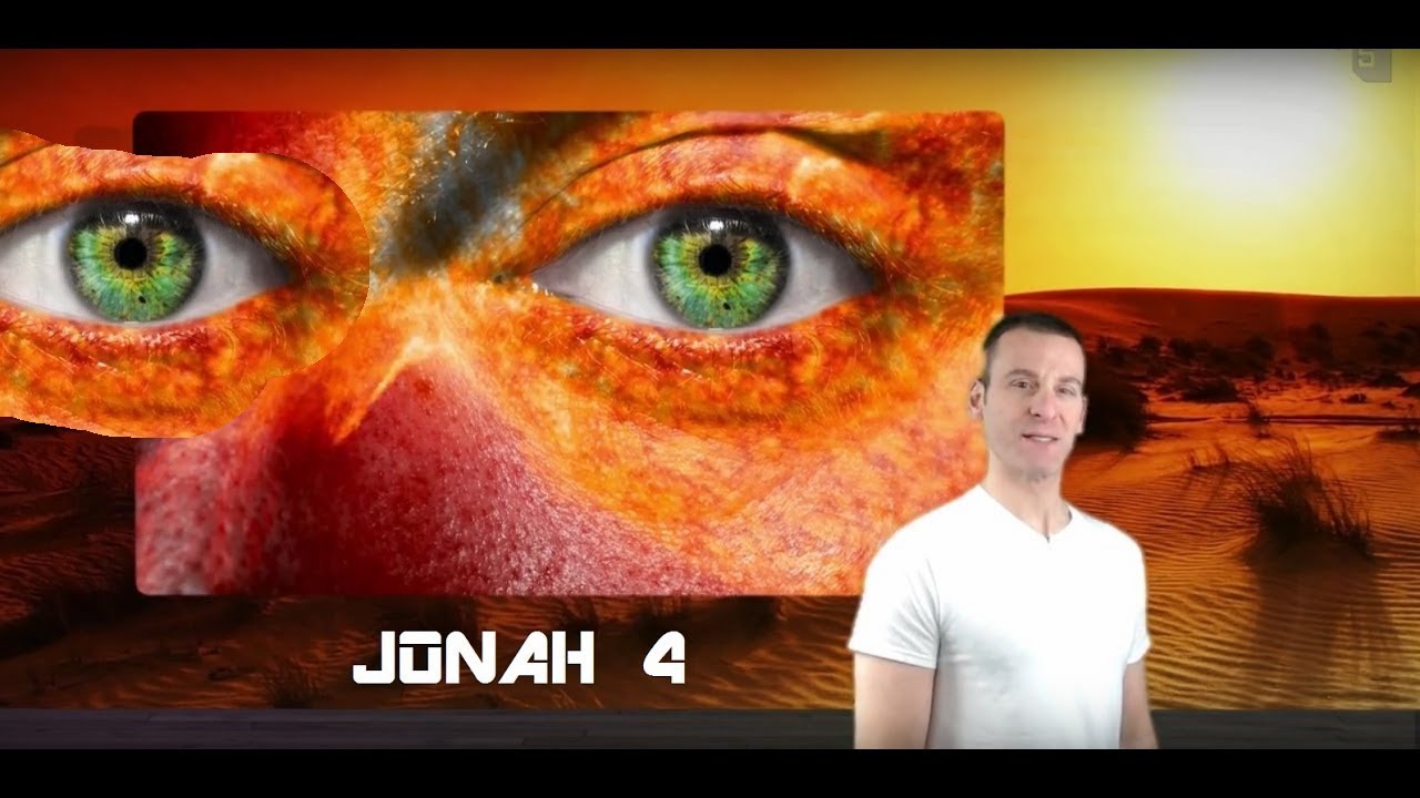 Jonah Chapter 4 Summary and What God Wants From Us