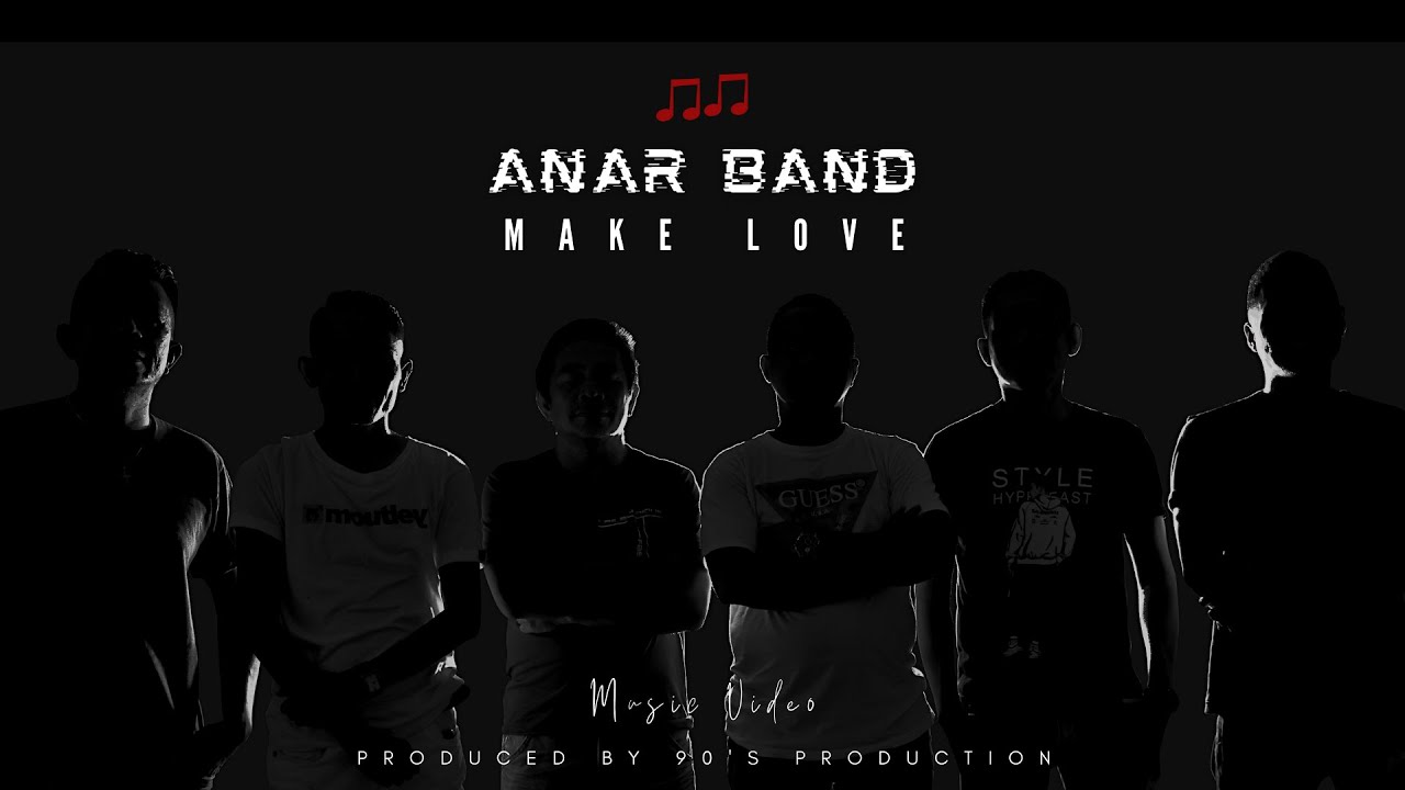 Anar Band - Make Love  (Official Music Video)