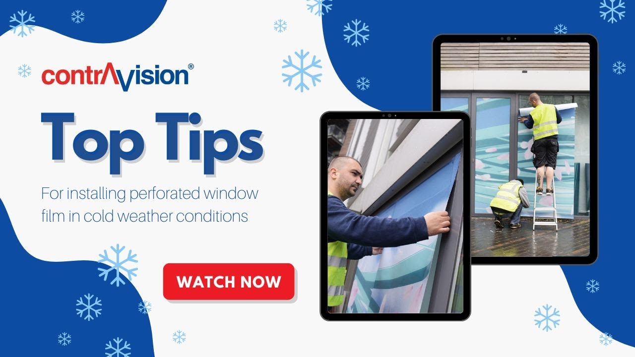 Contra Vision's Top Tips for installing perforated window film in cold weather conditions