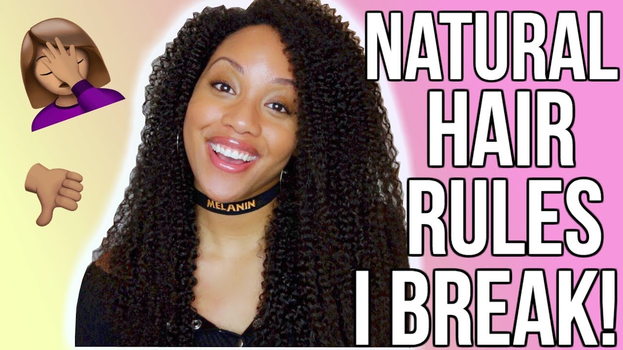 Natural Hair Rules I DON'T Follow!! 🙅🏽 W/ WILLONAWHIM