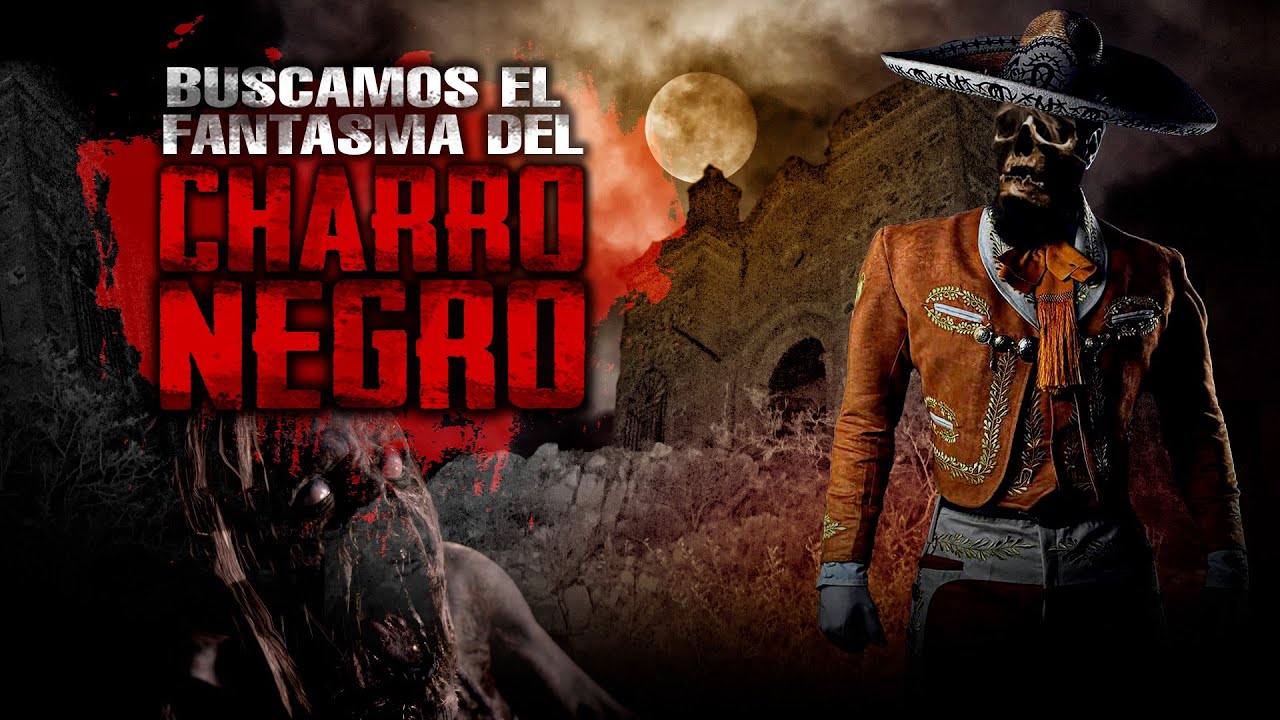 Buscamos la leyenda del Fantasma del Charro