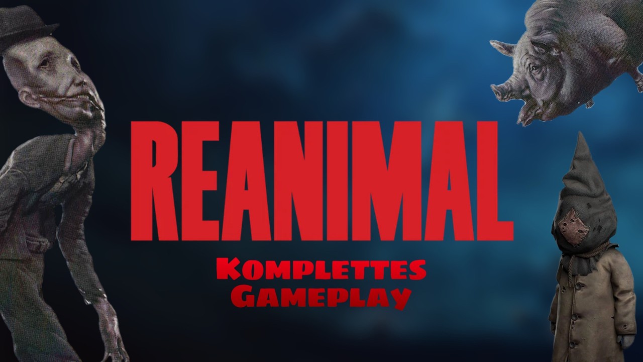 REANIMAL - Gemeinsam durch die Hölle | Komplettes Gameplay