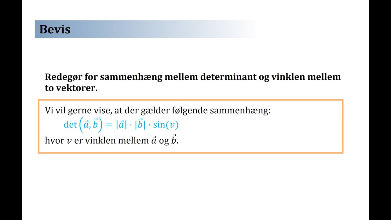 Bevis for sammenhængen mellem determinant og vinkel