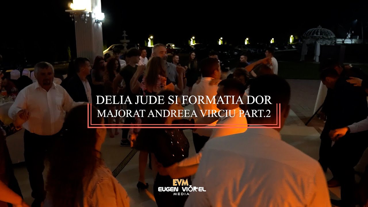 Delia Jude și Formația DOR // LIVE // Majorat Andreea Virciu // Part.2 // 2021 // HD