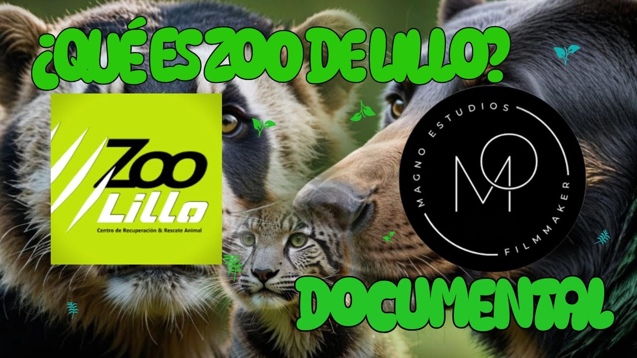 ZOO DE LILLO DOCUMENTAL -