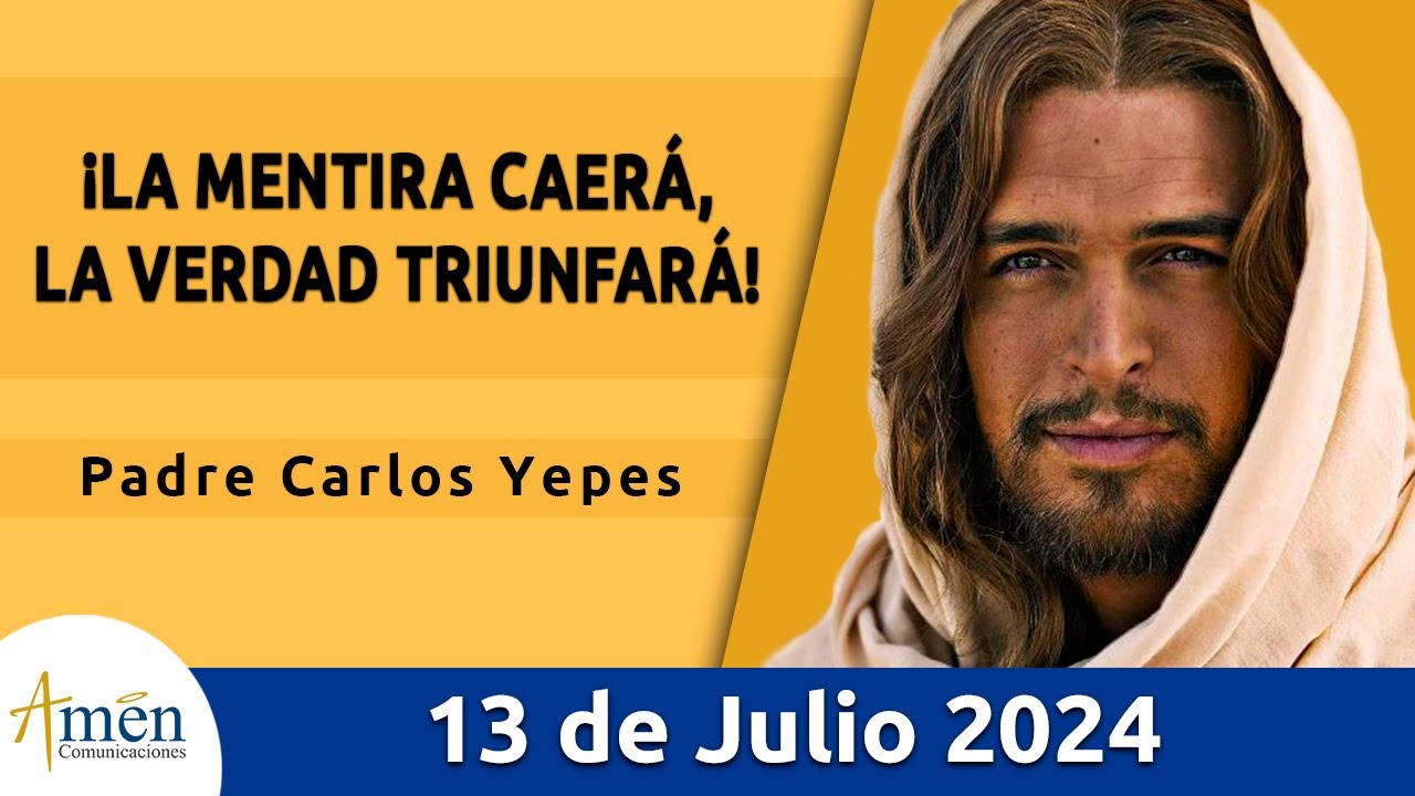 Evangelio De Hoy Sábado 13 Julio 2024 l Padre Carlos Yepes l Biblia l San Mateo 10,24-33