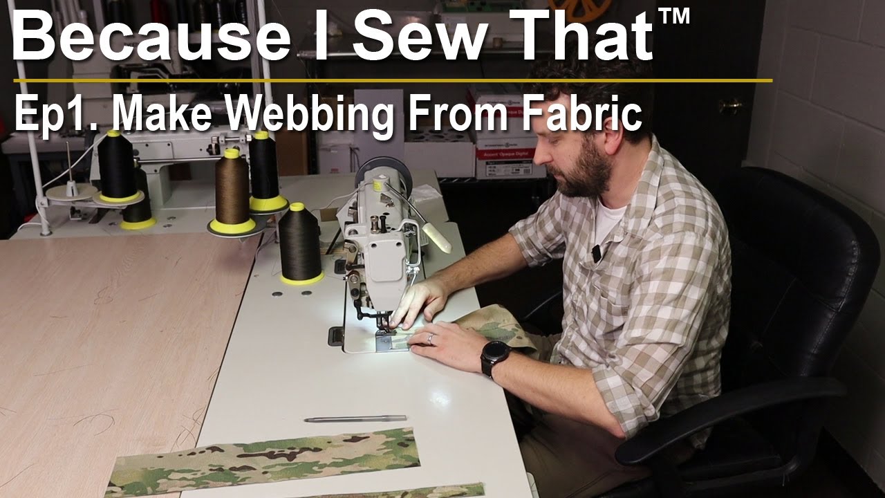 Because I Sew That - Ep1. Make Webbing From Fabric