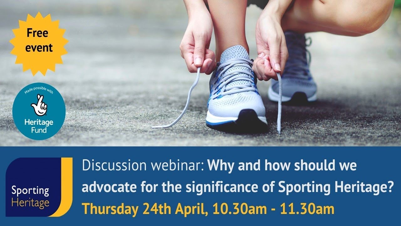 Discussion webinar - Why and how should we advocate for the importance of sporting heritage?
