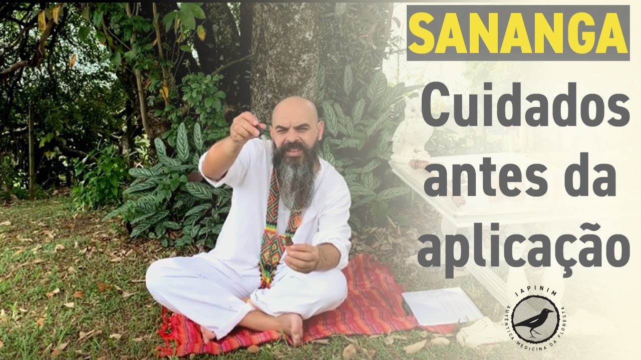 Sananga - Cuidados antes da aplicação