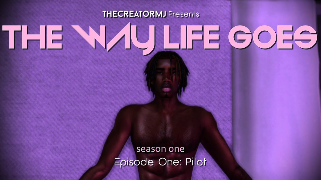 The Way Life Goes | 1x01: 