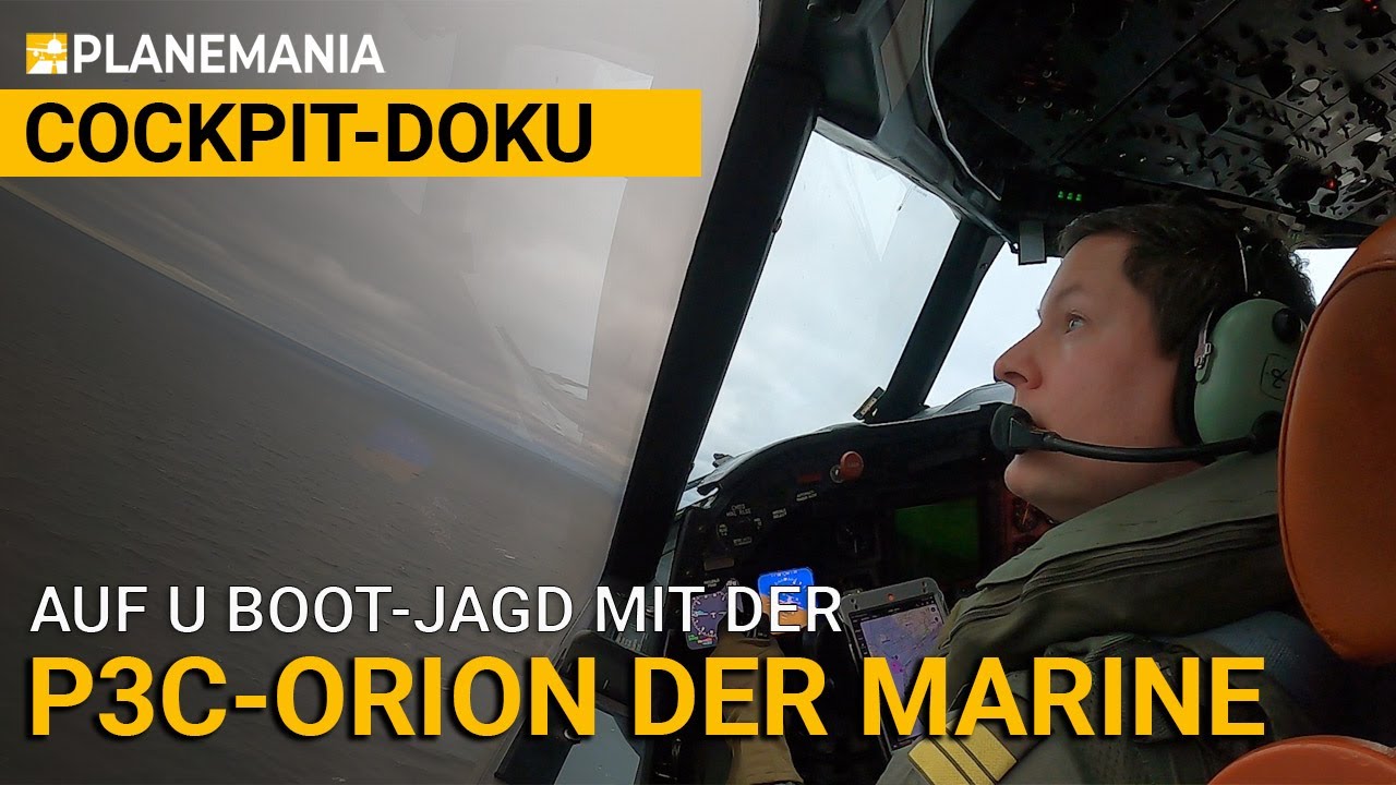 Das fliegende Auge der Marine: Auf U Boot-Jagd mit der P3C Orion | #Cockpit #Doku #4K