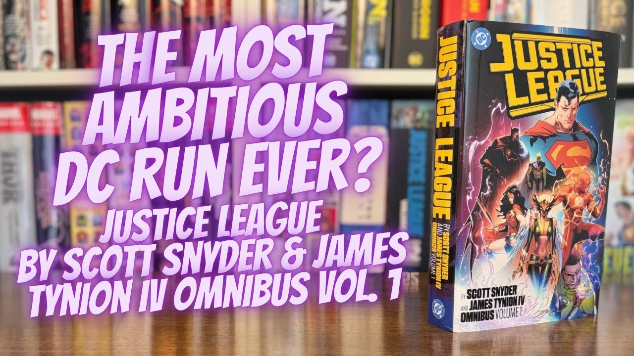 The Most Ambitious DC Run Ever? Justice League by Scott Snyder & James Tynion IV Omnibus Vol. 1