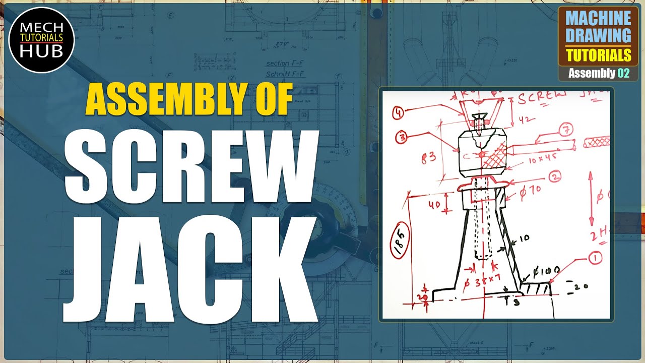 SCREW JACK | MACHINE DRAWING TUTORIALS | Assembly 02