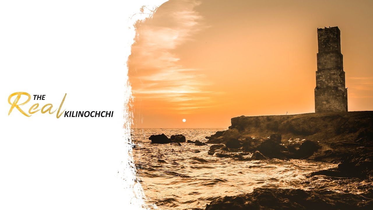 The Real Killinochchi - Sri Lanka