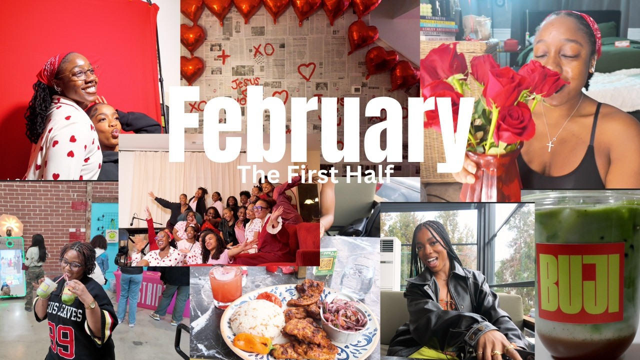 The First Half Of February | FULL OF LOVE
