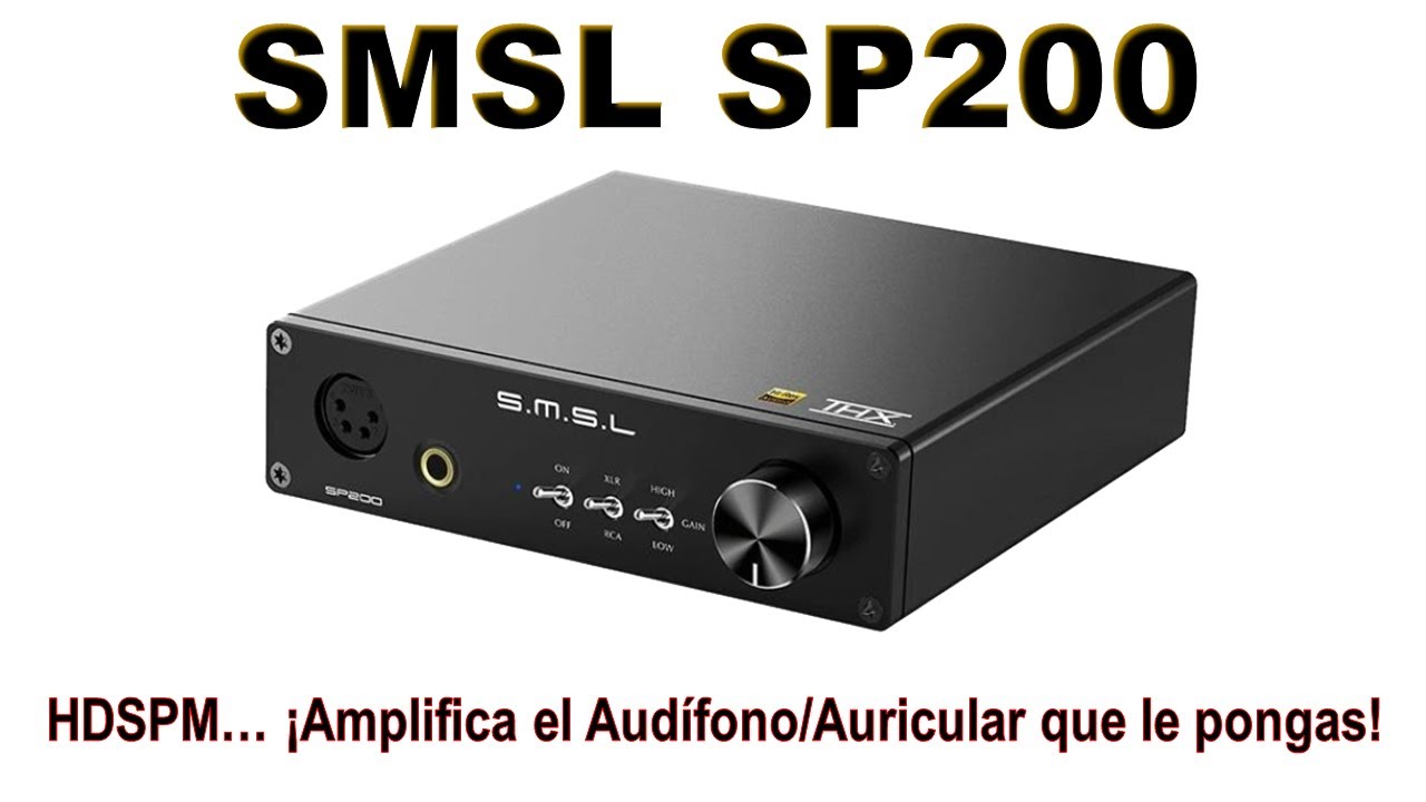 SMSL SP200 Amplificador de Audifonos Auriculares. Es una BESTIA
