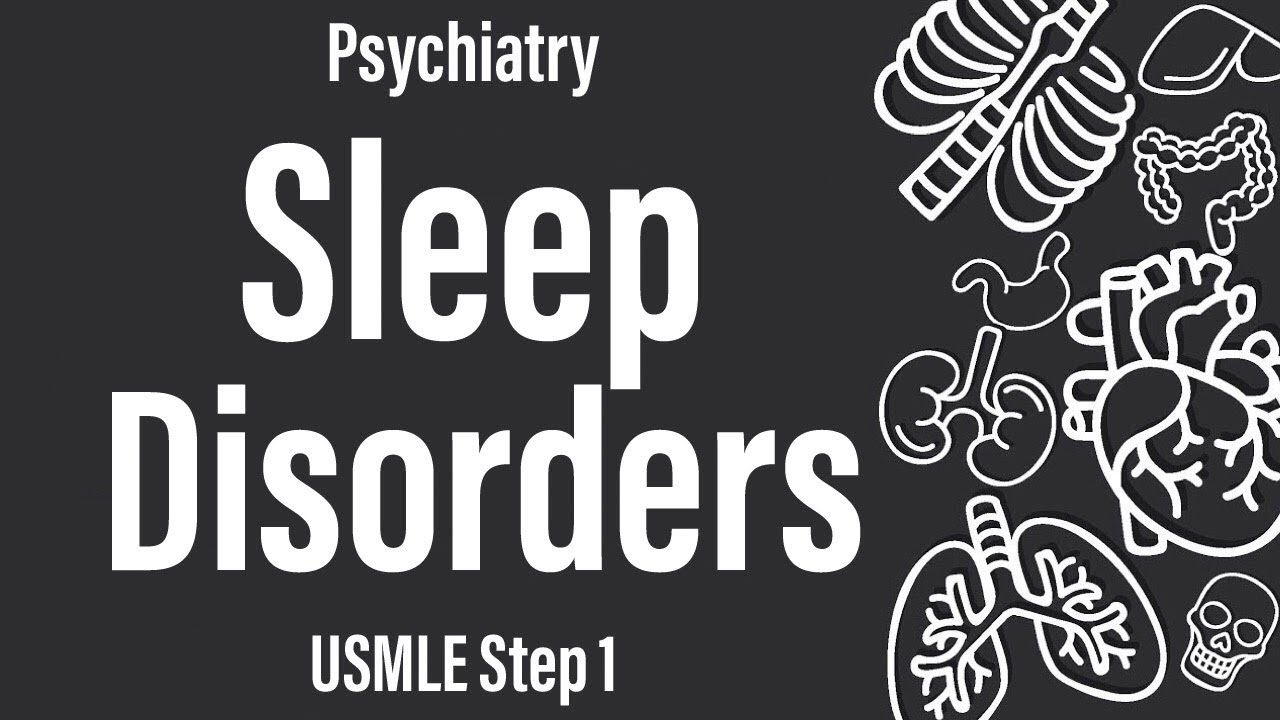 Расстройства сна (психиатрия) — USMLE, шаг 1