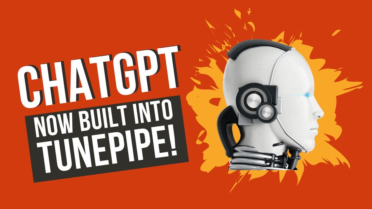 ChatGPT is now Built into TunePipe