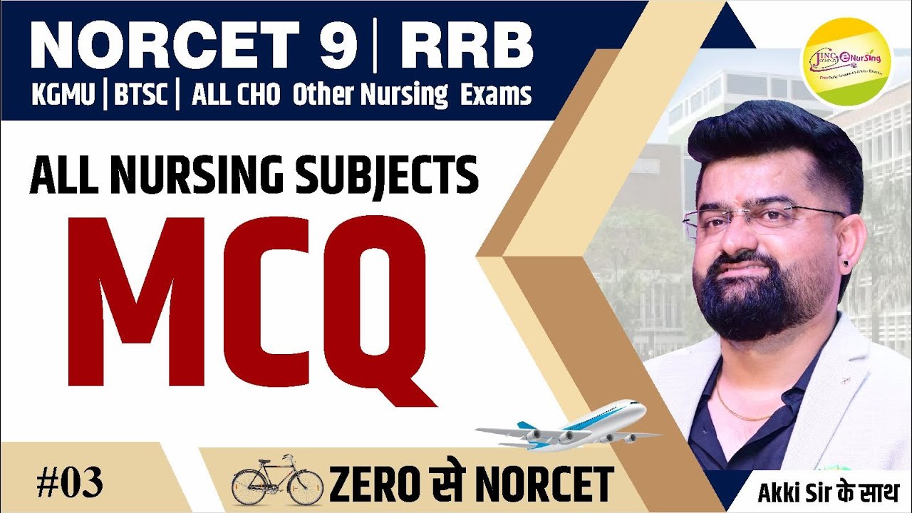 Mix MCQ ll NORCET-9 | ALL NURSING OFFICER /STAFF NURSE MCQ Target Class #3 #Akki Sir के साथ