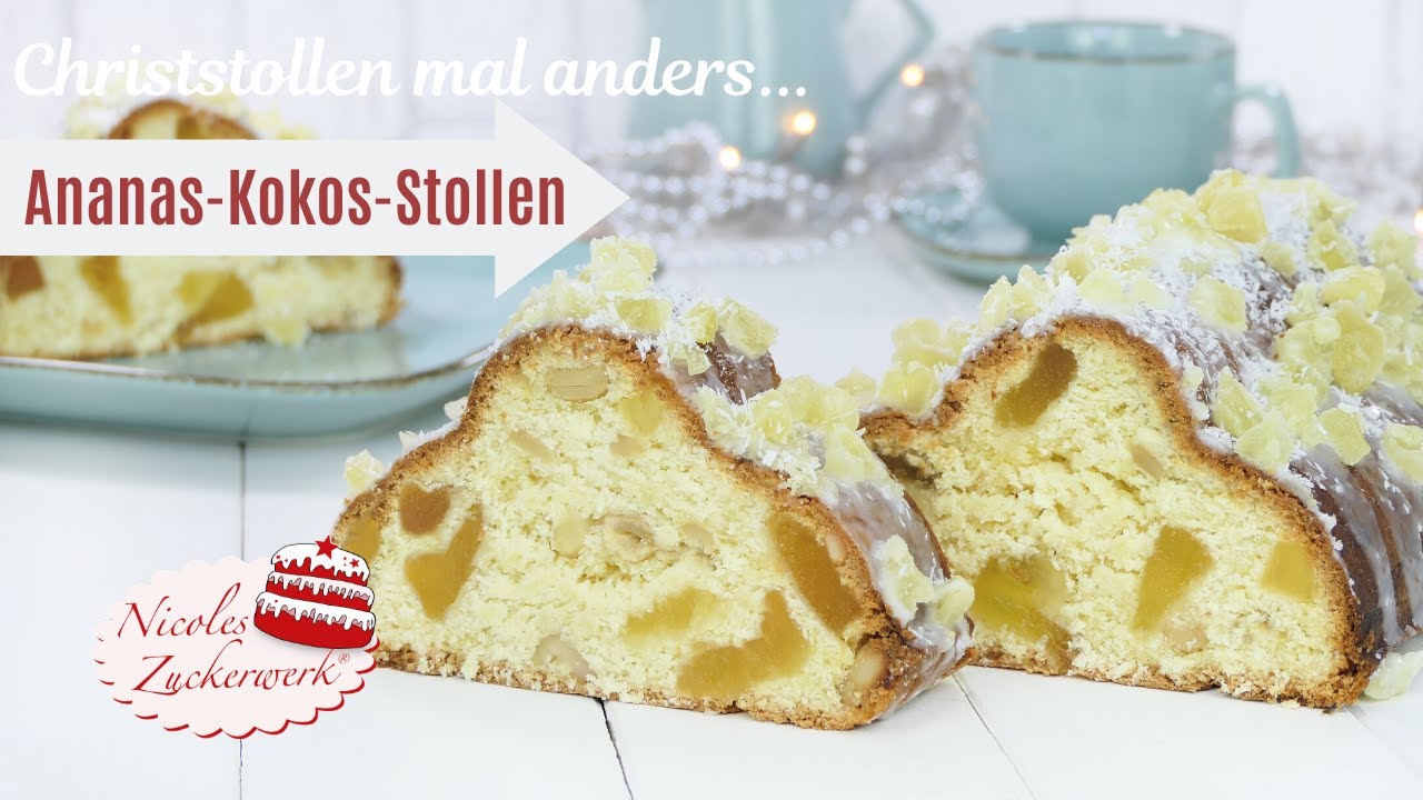 Das MÜSST ihr probieren 🤤! ULTRALECKERER Ananas- Kokos-Stollen I Nicoles Zuckerwerk