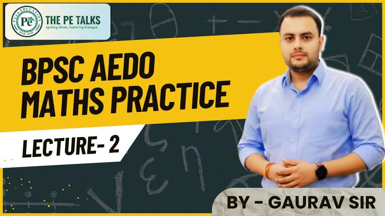 Maths Practice Set 2 for AEDO BSSC and Bihar Daroga by #gauravsir || #theperalks || #mathstricks