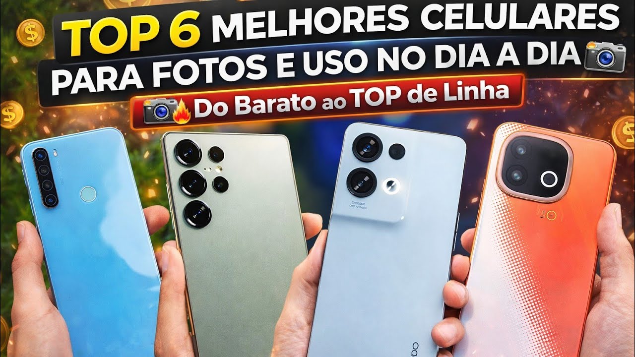 TOP 6 MELHORES CELULARES PARA FOTOS E USO NO DIA A DIA (2026) 📸🔥 Do Barato ao TOP de Linha