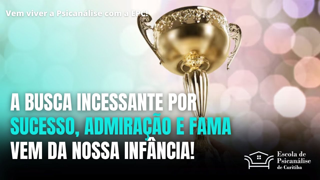 Sucesso, admiração e fama