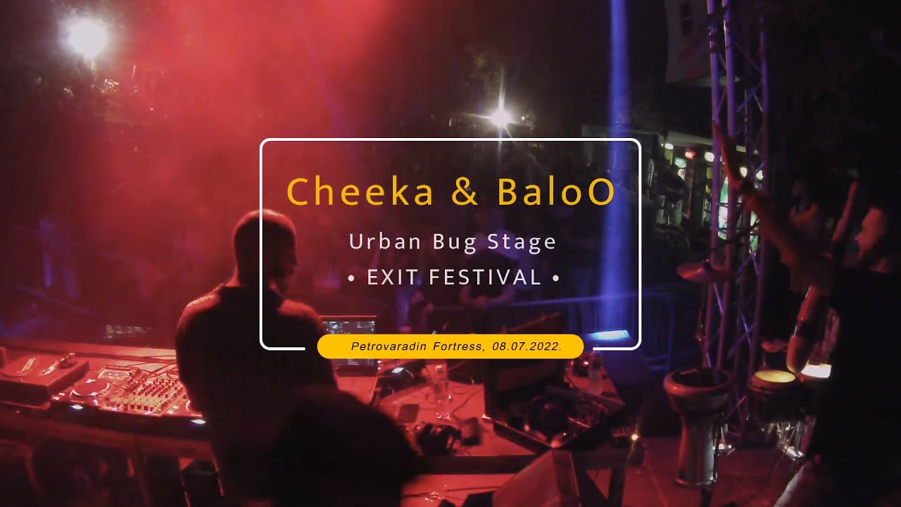 Cheeka & BaloO • EXIT Festival • Urban Bug Stage
